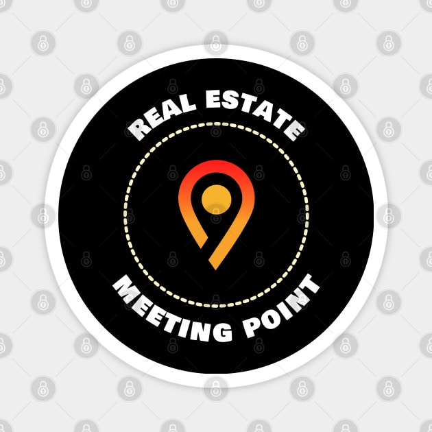 Real Estate Meeting Point Magnet by The Favorita